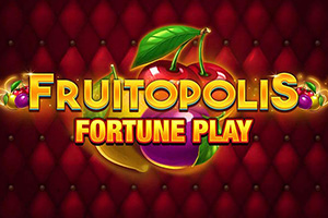 Fruitopolis Fortune Play by Blueprint