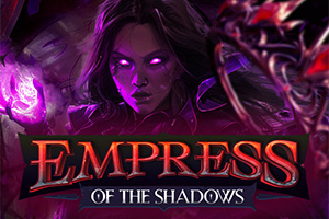 Empress of the Shadows