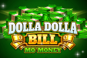 Dolla Dolla Bill Mo Money