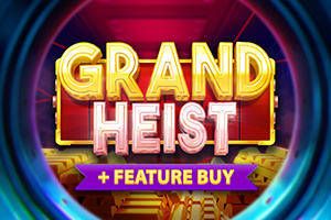 Grand Heist Feature Buy