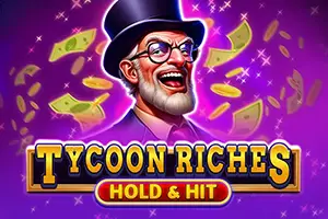 Tycoon Riches Hold and Hit