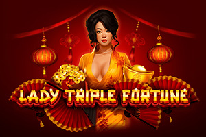 Lady Triple Fortune