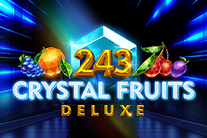 243 Crystal Fruits Deluxe