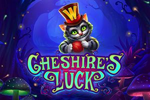 Cheshires Luck