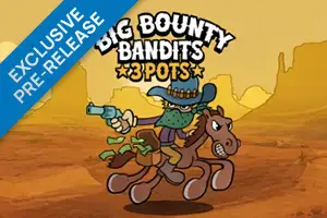 Big Bounty Bandits 3 Pots