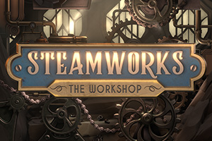 Steamworks The workshop
