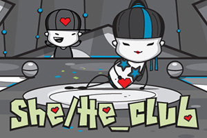 She-He Club by MrSlotty