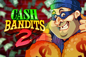 Cash Bandits 2