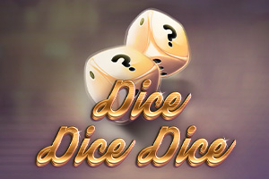 Dice Dice Dice