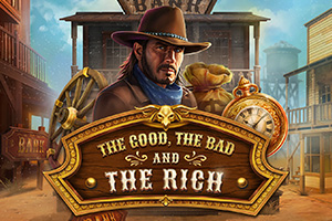 The Good The Bad and The Rich