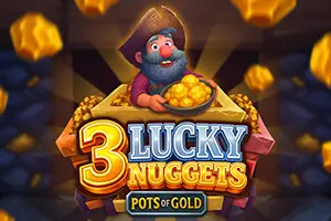 3 Lucky Nuggets